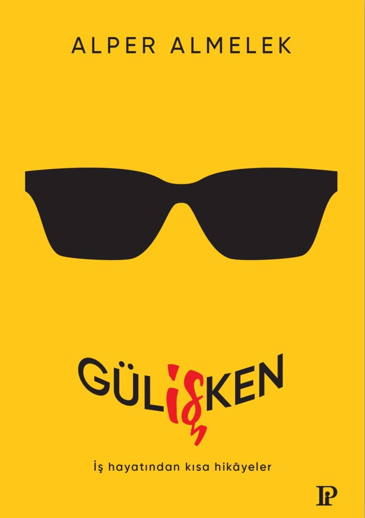 İŞ YAŞAMI, MÜZİK VE KİŞİSEL GELİŞİMİ HARMANLAYAN ÖYKÜLER: GÜLİŞKEN